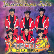 Korcel De La Sierra (CD Ya No Me Hasgas Sufrir) ARCD-447