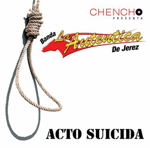 Autentica De Jerez Banda (CD Acto Suicida) Univ-625002 N/AZ