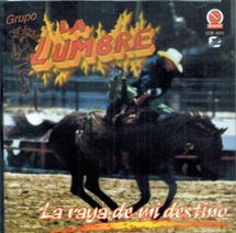 Lumbre (CD La Raya De Mi Destino) CDE-2051