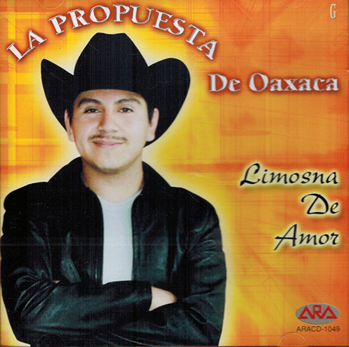 Propuesta De Oaxaca (CD Limosna De Amor) ARACD-1049 ob