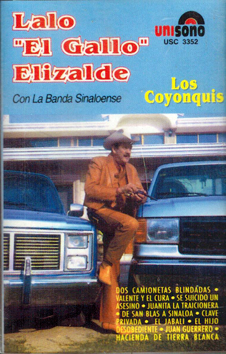 Lalo El Gallo Elizalde (CASS Con Banda Coyonquis Dos Camionetas) US Cass-3352