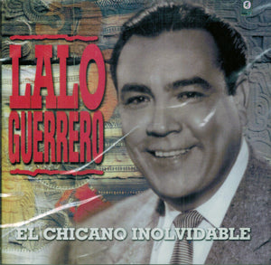 Lalo Guerrero (CD El Chicano Inolvidable Warner-4002320) N/AZ