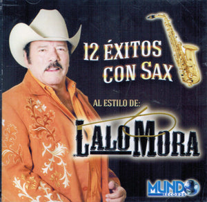 Lalo Mora (CD 12 Exitos Con Sax) Mundo Records-035