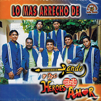 Lando Y Los Heroes Del Amor (CD Lo Mas Arrecho) ARC-117