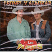 Leonel El ranchero (CD Almikar El Casador Corridos De Los Perez) ARP-2011
