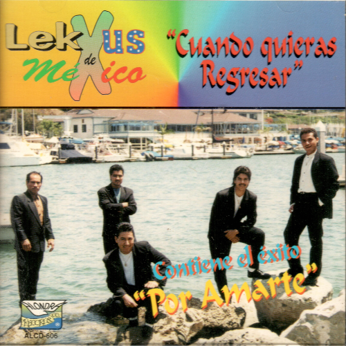 Lekxus de Mexico (Cuando Quieras Regresar, CD) Alcd-606