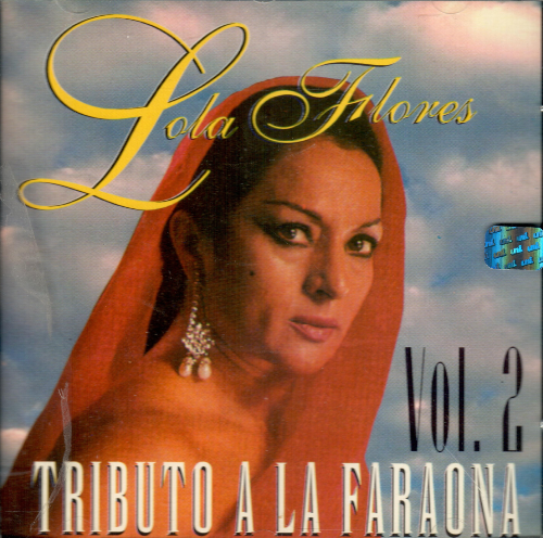 Lola Flores (CD Tributo a La Faraona) 786367915125