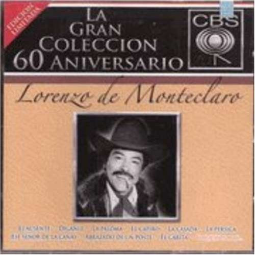 Lorenzo de Monteclaro (2CDs La Gran Coleccion 60 Aniversario Edicion Limitada Sony-833721)