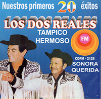 Dos Reales (CD Nuestros Primeros 20 Exitos Tampico Hermoso) CDFM-2128