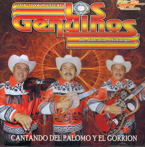 Los Genuinos De Jacala Hidalgo Trio (CD Cantando Del Palomo Y El Gorrion)