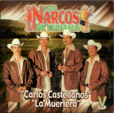 Narcos de Tijuana (CD Carlos Castellanos) RR-001
