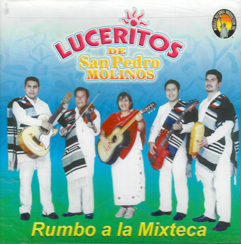 Luceritos De San Pedro Molinos (CD Rumbo A La Mixteca) CMRP-571