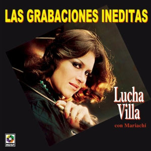 Lucha Villa (CD Las Grabaciones Ineditas: con Mariachi Musart-3267)