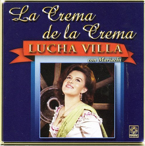 Lucha Villa (CD La Crema de la Crema con Mariachi - Musart-3395)
