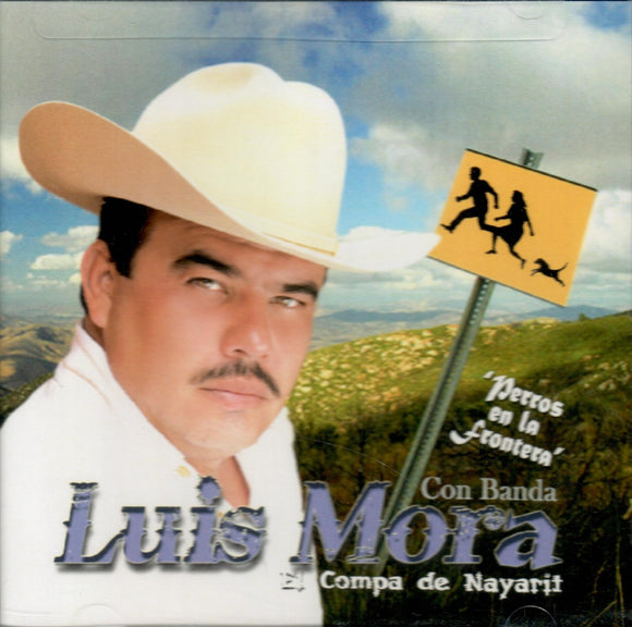 Luis Mora (CD Perros En La Frontera, Con Banda) Vrcd-2525