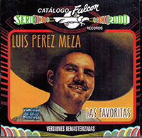 Luis Perez Meza (CD las favoritas) EMI-243640 N/AZ