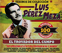 Luis Perez Meza (El Trovador Del Campo 3CDs Tesoros de Coleccion) Sony-544350