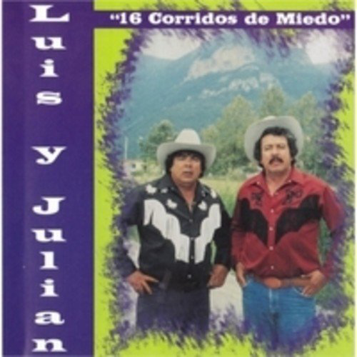 Luis Y Julian (CD 15 Corridos De Miedo) Ace-9611