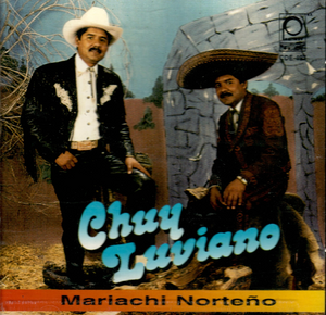 Chuy Luviano (CD Mariachi - Norteno) Cde-497