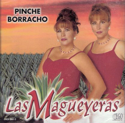 Magueyeras (CD Pinche Borracho) ERCD-8001