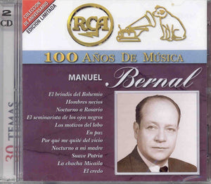 Manuel Bernal (2CDs 100 Anos De Musica RCA-BMG-26620)