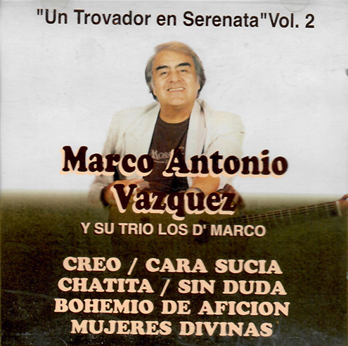 Marco Antonio Vazquez (CD Un Trovador En Serenatana Vol#3) RMCD-005