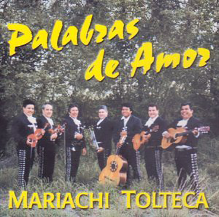 Mariachi Tolteca (CD Palabras De Amor) CDN-1017
