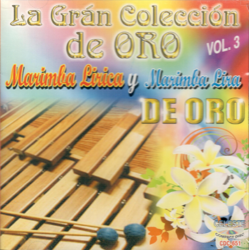 Lirica y Lira de Oro, Marimba (CD Gran Coleccion, Vol.#3) Cdc-651