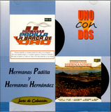 Hermanas Padilla - Hermanas Hernandez (CD Uno con Dos, Serie Coleccion) Cdp-923