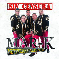 Mark De Tierra Caliente  (CD Sin Censura)Tcaliente-572089