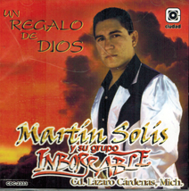 Martin Solis Y Su Grupo Inborrable (CD Un Regalo De Dios) CDC-2333 OB