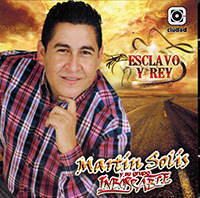 Martin Solis y su Grupo Imborrable (CD Esclavo Y Rey) Ciudad-2593