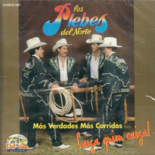 Plebes del Norte (CD Mas Verdades, Mas Corridos) Dvrcd-007
