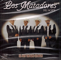Matadores Del Norte (CD El Rey De Los Clavos) EGO-4065
