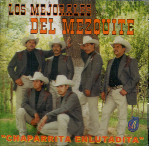 Mejorales Del Mezquite (CD Chaparrita Enlutadita) Br-2019