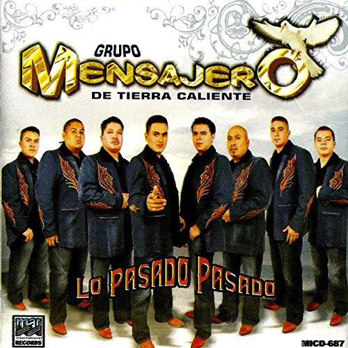 Mensajeros De Tierra Caliente (CD Lo Pasado, Pasado) Mar-687