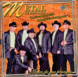 Metal de Durango (CD Antes de que te Vayas) Trcd-726