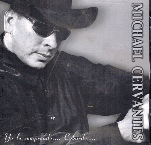Michael Cervantes (CD Yo LO Comprendo - Cobarde) ZRCD-201
