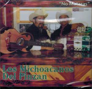 Michoacanos Del Pinzan (CD No Mataras )Vaquero-1091