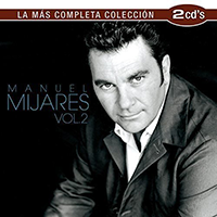 Mijares (La Mas Completa Coleccion 2CDs Vol#2) Univ-475196
