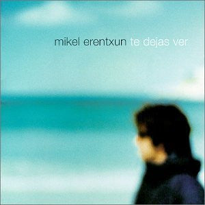 Mikel Erentxun (CD Te dejas Ver WEA-8290925)