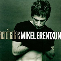 MIkel Erentxun (CD Acrobatas) WEA-21614