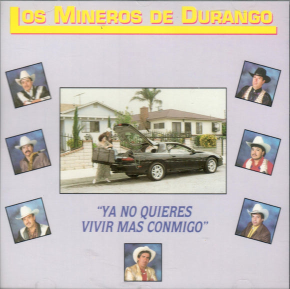 Mineros De Durango (CD Ya No Quieres Vivir Mas Conmigo) CAN-251
