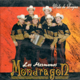 Mondragon, Los Hermanos (CD Vida de Reyna) 821399013521