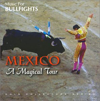 Music for Bullfights (CD Mexico a Magical Tour) BMG-RCA-55554