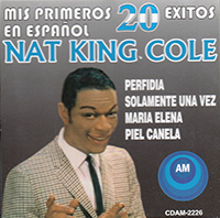 Nat King Cole (CD Mis Primeros 20 Exitos En Espanol) CDAM-2226