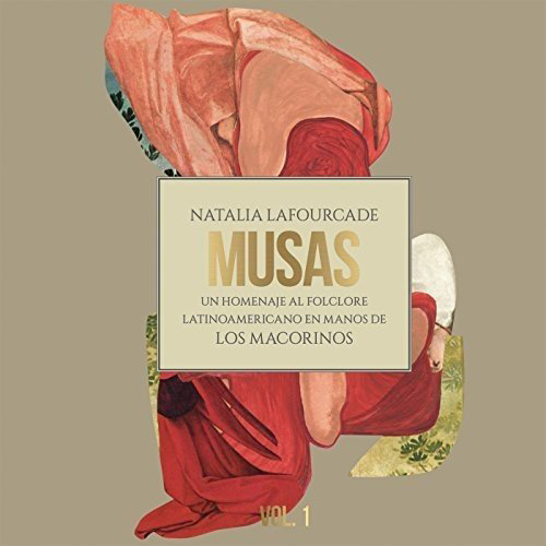 Natalia Lafourcade (CD-DVD Musas -Homenaje Folklore Latinoamericano/Macorinos) 540045