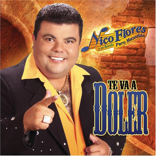Nico Flores Y Su Banda (CD Te Va A Doler) Univ-311007