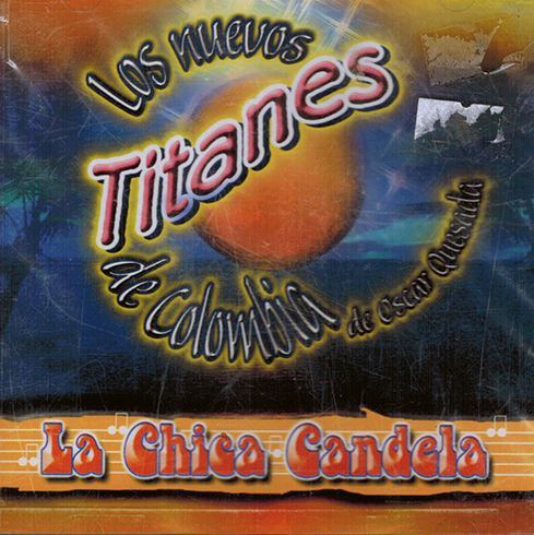 Nuevos Titanes De Colombia (CD La Chica Candela) Max-20400