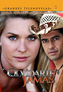 Olvidarte Jamas (TV-NOVELA Sonya Smith (Actor), Freddy Viquez (Actor